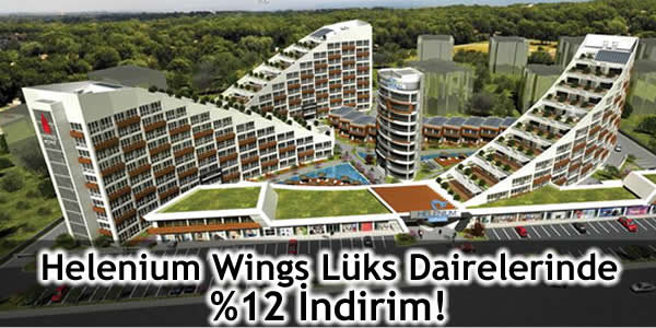 Helenium Wings Lüks Dairelerinde %12 İndirim!