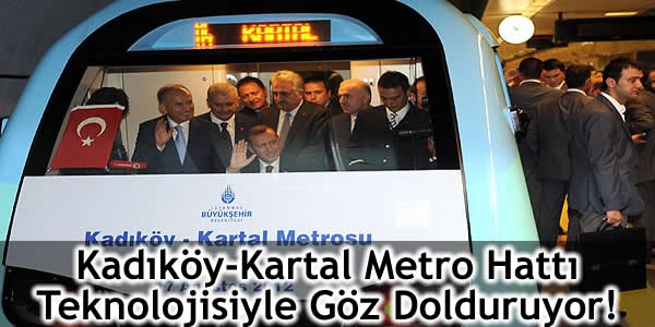 Kadıköy-Kartal Metro Hattı Teknolojisiyle Göz Dolduruyor!