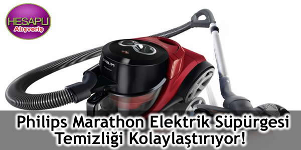 Philips Marathon Elektrik Süpürgesi Temizliği Kolaylaştırıyor!