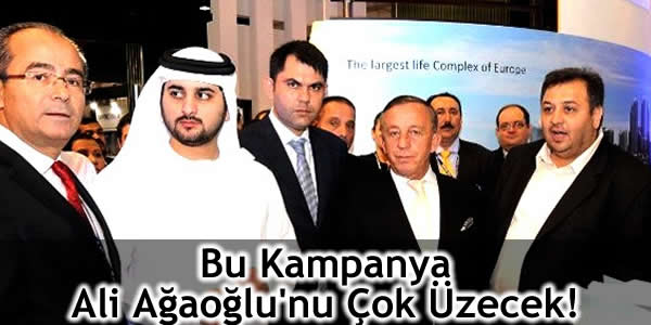 Bu Kampanya Ali Ağaoğlu’nu Çok Üzecek!