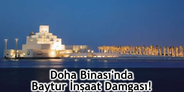 Doha Binası’nda Baytur İnşaat Damgası!