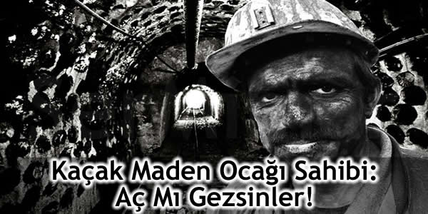 Erdoğan Demir, iş dünyası, İş Dünyası haberleri, kaçak maden ocağı işletmesi, soruşturma, Zonguldak
