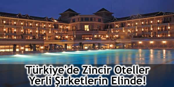 turizm zincir otel, turizm zinciri, türkiyedeki zincir oteller, zincir otel