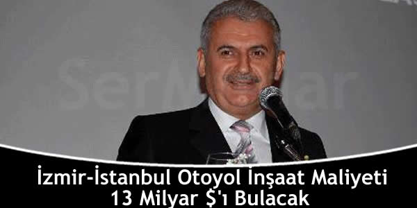 izmir-istanbul-otoyol-insaat-maliyeti-13-milyar-i-bulacak