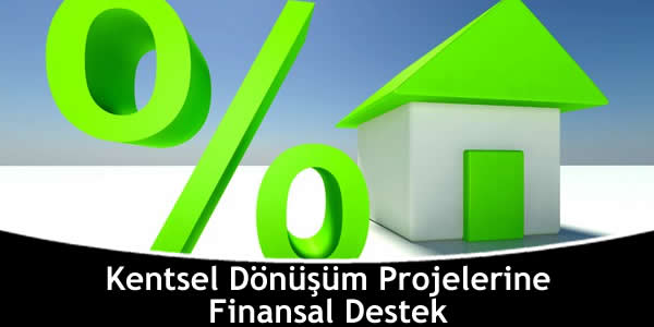 kentsel-donusum-projelerine-finansal-destek