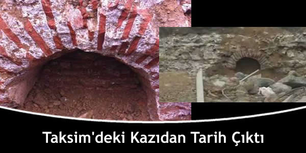 Taksim’deki Kazıdan Tarih Çıktı
