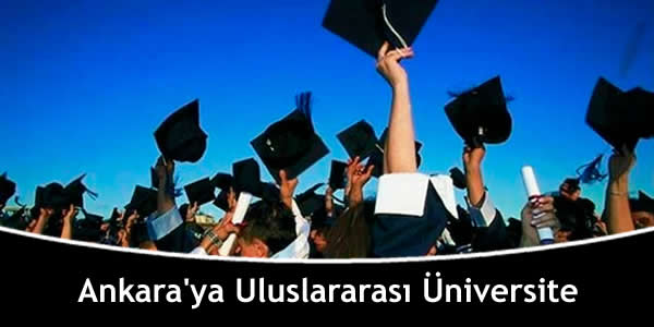 ankaraya-2-universiteden-uluslararasi-universite