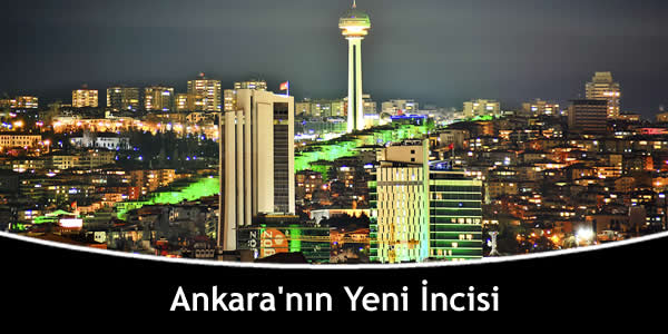 Ankara’nın Yeni İncisi