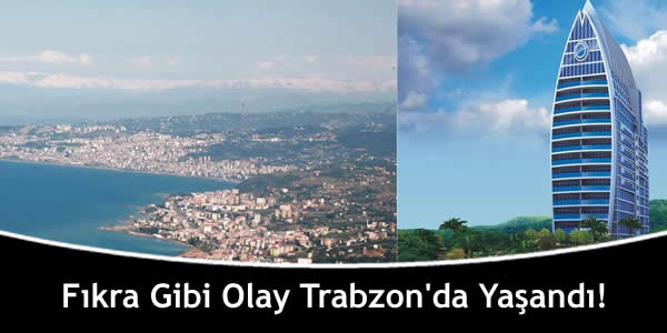 Fıkra Gibi Olay Trabzon’da Yaşandı!