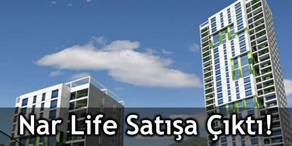 Nar Life Satışa Çıktı!