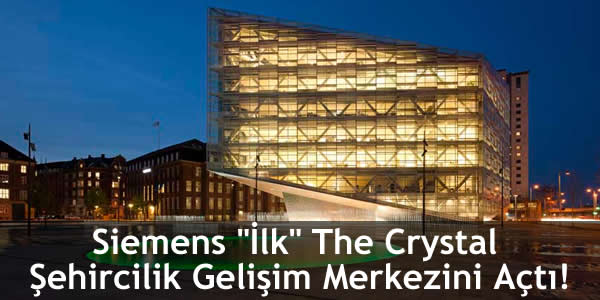 Siemens İlk Şehircilik Gelişim Merkezini Açtı!