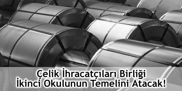 celik-ihracatcilari-birligi-ikinci-okulunun-temelini-atacak Çelik İhracatçıları Birliği, Çib, Çolakoğlu Metalürji, Nuri Çolakoğlu Anadolu Teknik ve Endüstri Meslek Lisesi