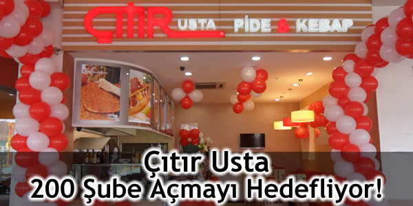Çıtır Usta 200 Şube Açmayı Hedefliyor!