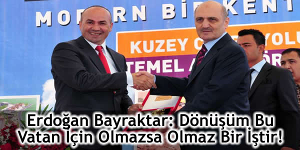 Erdoğan Bayraktar: Dönüşüm Bu Vatan İçin Olmazsa Olmaz Bir İştir!