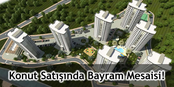 Konut Satışında Bayram Mesaisi!