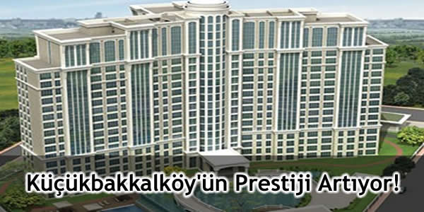 Küçükbakkalköy’ün Prestiji Artıyor!