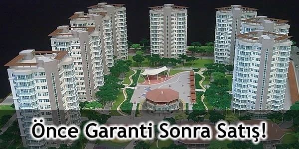Önce Garanti Sonra Satış!