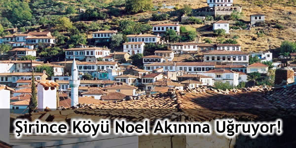 Şirince Köyü Noel Akınına Uğruyor!