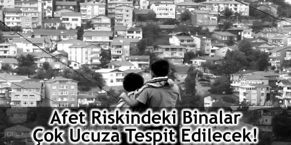 afet riski tespit fiyatları, afet riski tespiti, afet riskli bina, çevre ve şehircilik bakanı, Erdoğan Bayraktar, kentsel dönüşüm