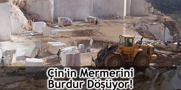 burdur mermer, burdur mermer ihracatı, Burdur TSO Yönetim Kurulu Başkanı Keyik, çin mermer, türkiye mermer ihracatı, yusuf keyik