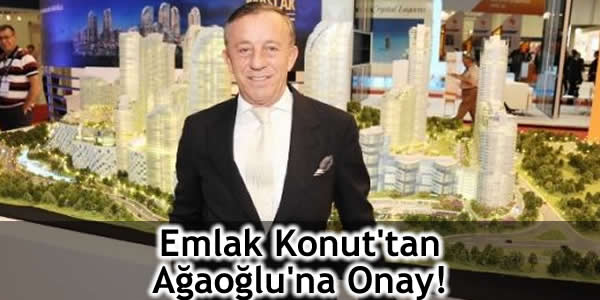 Emlak Konut’tan Ağaoğlu’na Onay!