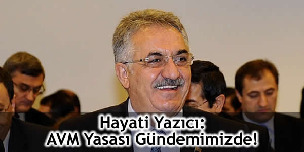 hayati-yazici-avm-yasasi-gundemimizde avm kanunu, avm yasa tasarısı, avm yasa taslağı, avm yasası, avm yasası 2010, avm yasası gündemde, avm yasası içeriği, avm yasası ile ilgili aramalar, avm yönetmeliği, hipermarket yasası, marketler yasası 2010, Plan ve Bütçe Komisyonu, ticaret bakanı hayati yazıcı