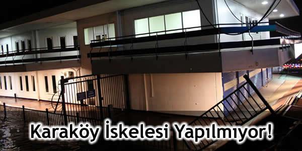 Karaköy İskelesi Yapılmıyor!