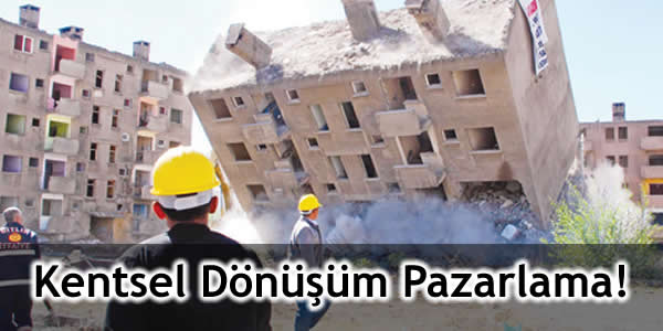 Kentsel Dönüşüm Pazarlama!