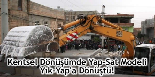 kentsel-donusumde-yap-sat-modeli-yik-yapa-donustu faruk göksu, kentsel dönüşüm, kentsel dönüşüm modeli, Şehir Plancısı Faruk Göksu, yap sat modeli, yık yap modeli