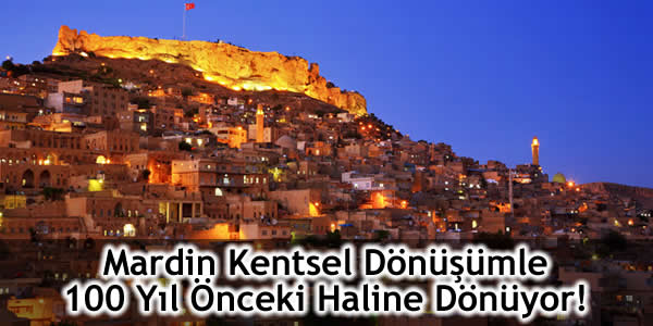 mardin-kentsel-donusumle-100-yil-onceki-haline-donuyor Mardin kentsel Dönüşüm, mardin kentsel dönüşüm çalışmaları, mardindeki kentsel dönüşüm çalışmaları