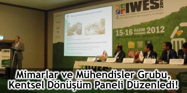 Mimarlar ve Mühendisler Grubu, Kentsel Dönüşüm Paneli Düzenledi!