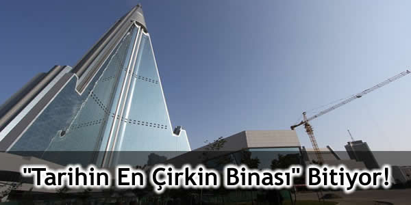 “Tarihin En Çirkin Binası” Bitiyor!