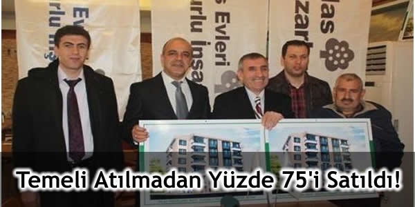 Temeli Atılmadan Yüzde 75’i Satıldı!