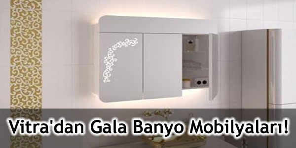 Vitra’dan Gala Banyo Mobilyaları !