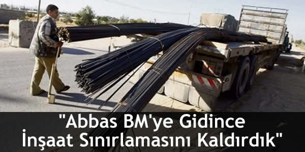 “Abbas BM’ye Gidince İnşaat Sınırlamasını Kaldırdık”