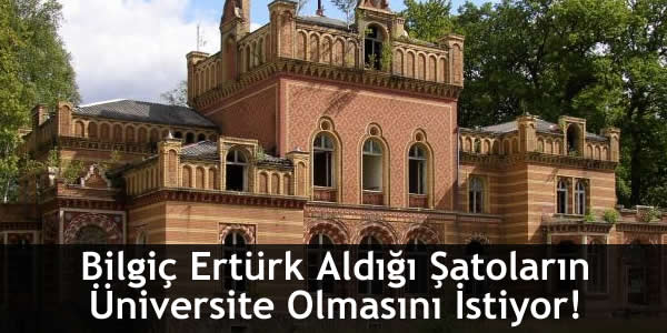 bilgic-erturk-aldigi-satolarin-universite-olmasini-istiyor avukat bilgiç ertürk, avukat bilgiç ertürk şato, bilgiç ertürk, bilgiç ertürk şato, bilgiç ertürkün aldığı şatolar