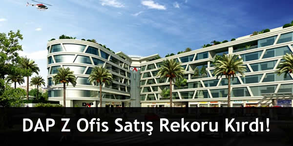 DAP Z Ofis Satış Rekoru Kırdı!