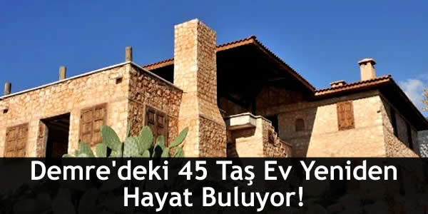 Demre’deki 45 Taş Ev Yeniden Hayat Buluyor! demredeki-45-tas-ev-yeniden-hayat-buluyor