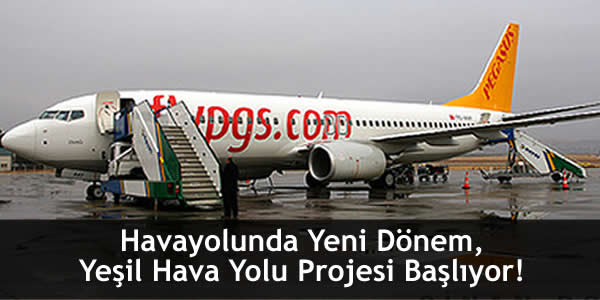 Havayolunda Yeni Dönem, Yeşil Hava Yolu Projesi Başlıyor! havayolunda-yeni-donem-yesil-hava-yolu-projesi-basliyor