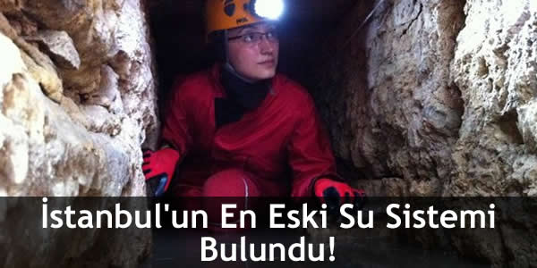 İstanbul’un En Eski Su Sistemi Bulundu!