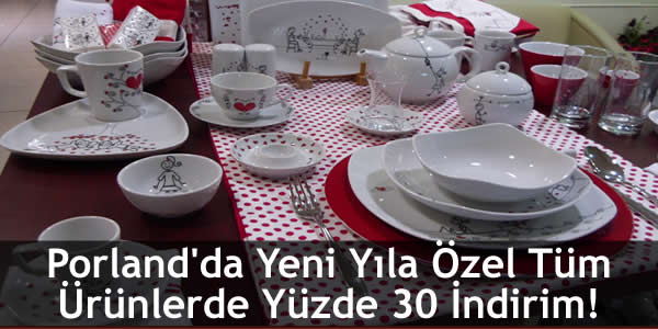 Porland’da Yeni Yıla Özel Tüm Ürünlerde Yüzde 30 İndirim! porlandda-yeni-yila-ozel-tum-urunlerde-yuzde-30-indirim