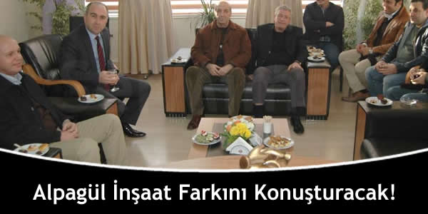 Alpagül İnşaat Farkını Konuşturacak! alpagul-insaat-farkini-konusturacak