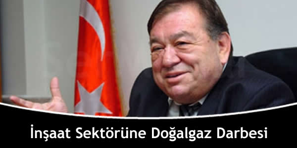 İnşaat Sektörüne Doğalgaz Darbesi