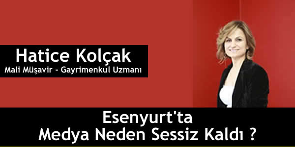Esenyurt’ta Medya Neden Sessiz Kaldı ?