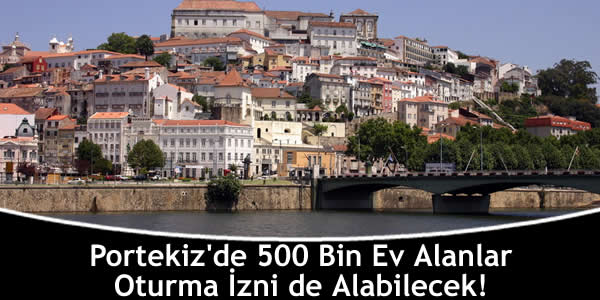 Portekiz’de 500 Bin Ev Alanlar Oturma İzni de Alabilecek! portekizde-500-bin-ev-alanlar-oturma-izni-de-alabilecek