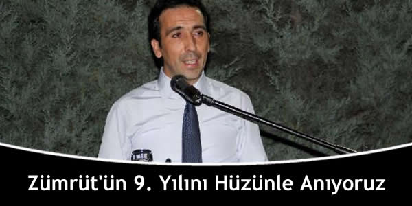 Zümrüt’ün 9. Yılını Hüzünle Anıyoruz