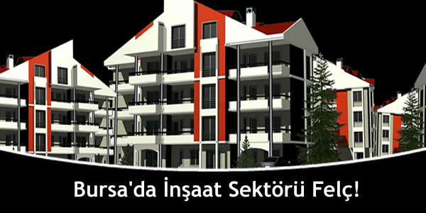 Bursa’da İnşaat Sektörü Felç!
