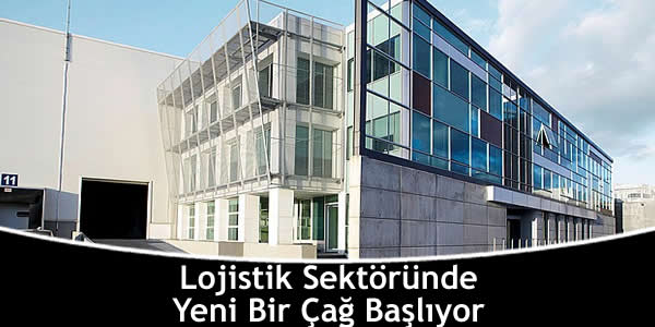 Lojistik Sektöründe Yeni Bir Çağ Başlıyor lojistik-sektorunde-yeni-bir-cag-basliyor
