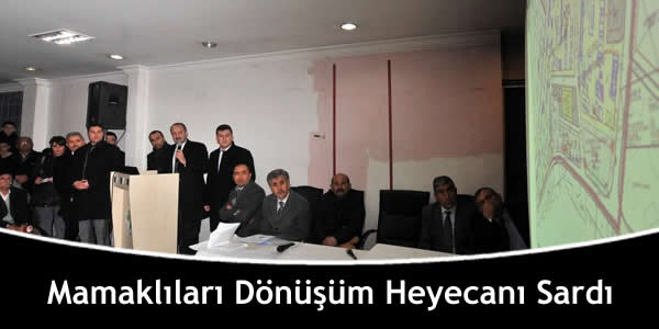 Mamaklıları Kentsel Dönüşüm Heyecanı Sardı