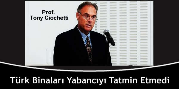 Türk Binaları Yabancıyı Tatmin Etmedi